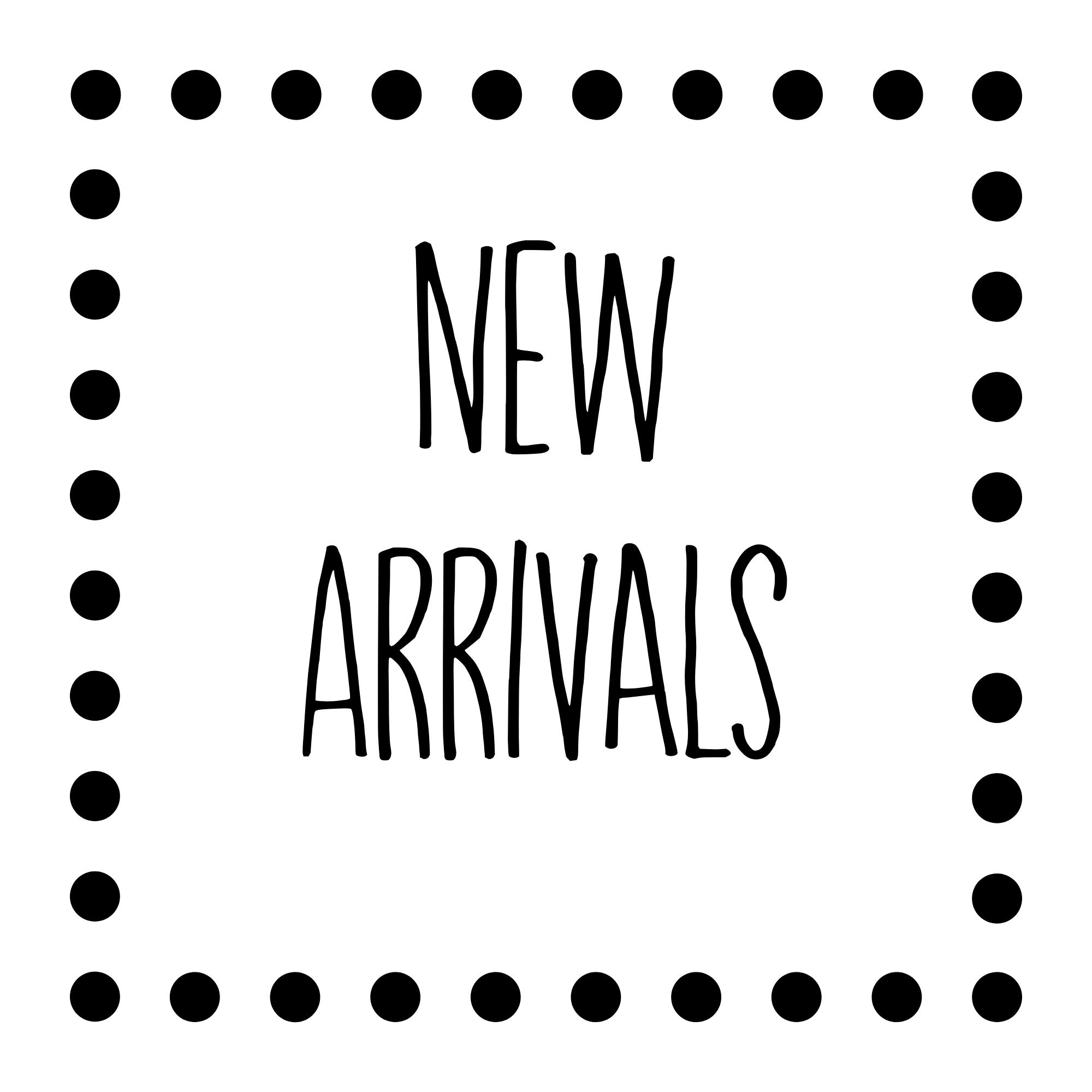 *New Arrivals