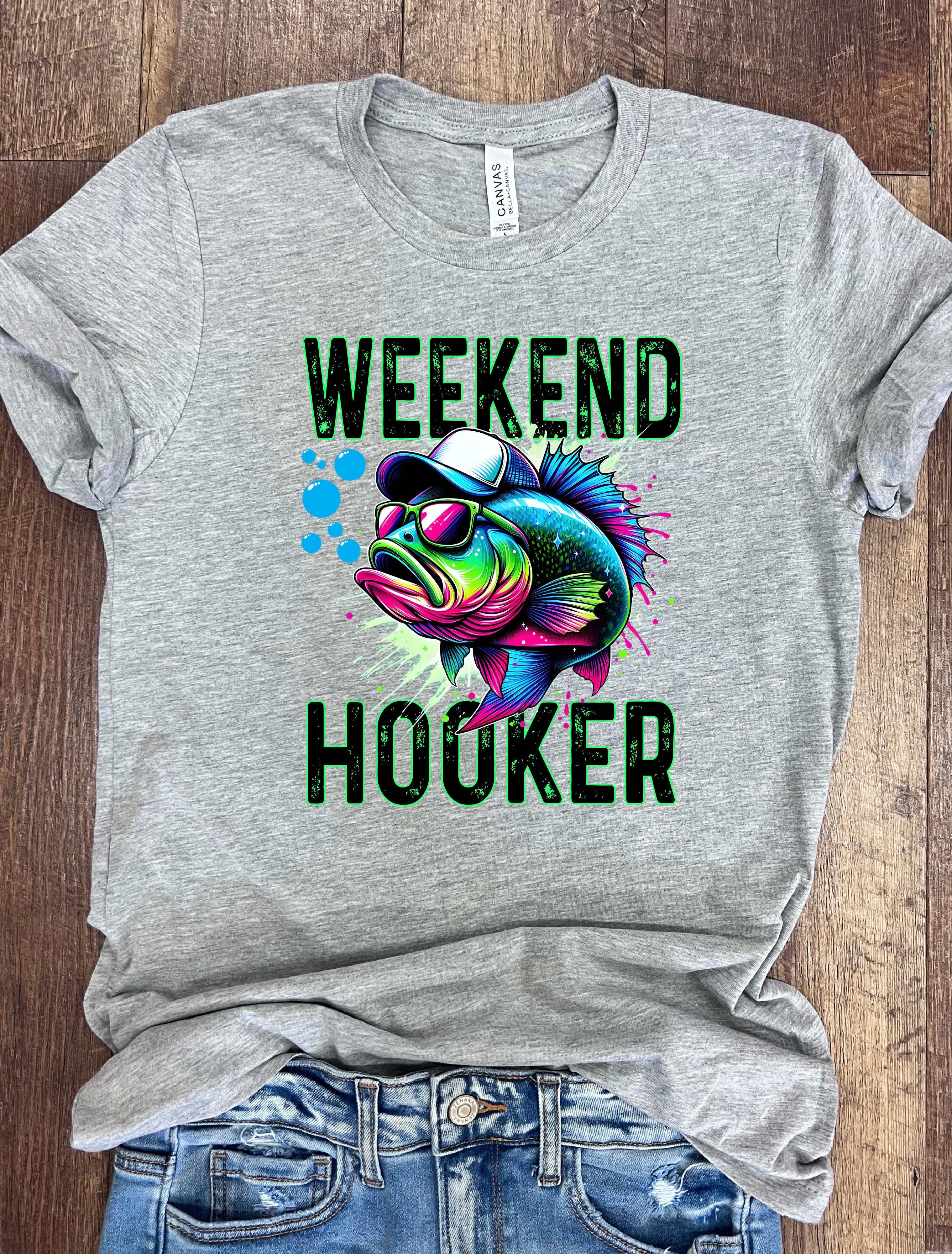 Weekend Hooker Tee or Tank