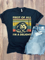 Load image into Gallery viewer, I&#39;m a Delight Tee (3 colors to choose from!)
