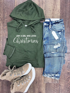 Just a Girl Who Loves Christmas Hoodie or Crew In Heather Army Green