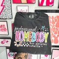 Professional Homebody Tee
