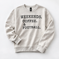 Weekends Coffee and Football Crewneck Sweatshirt