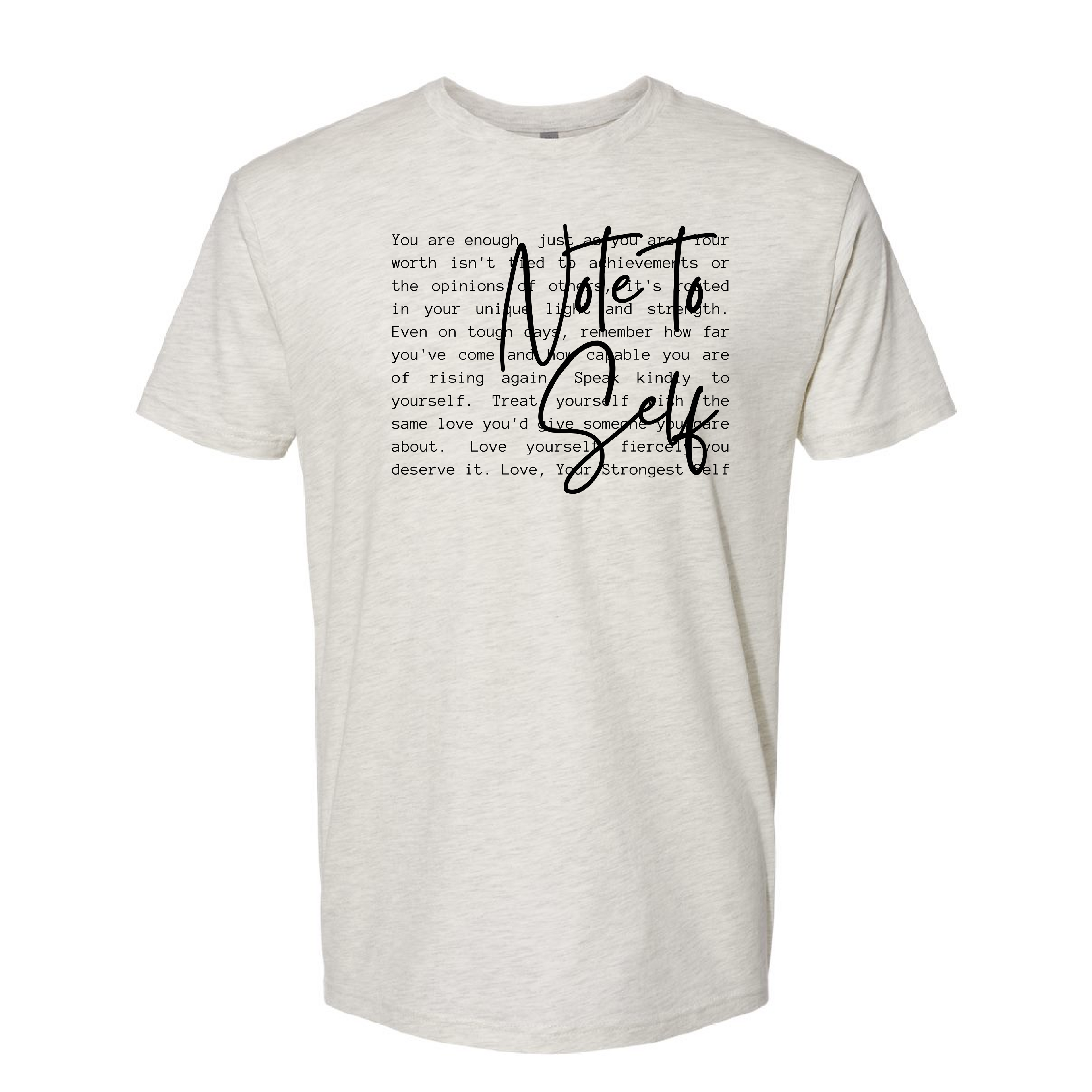 Note to Self Hoodie, Pullover, or Tee in OATMEAL