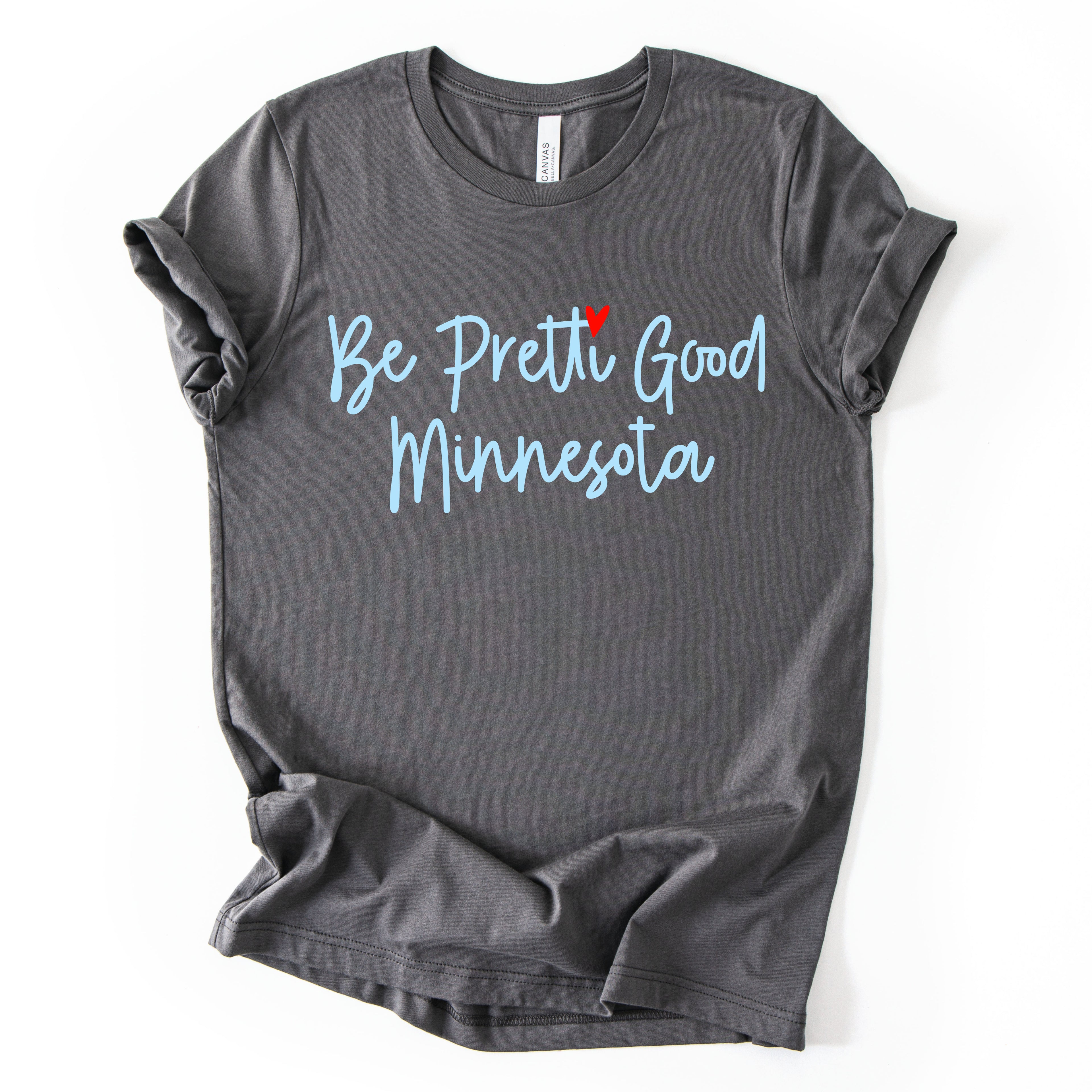 Be Pretti Good MN Tee