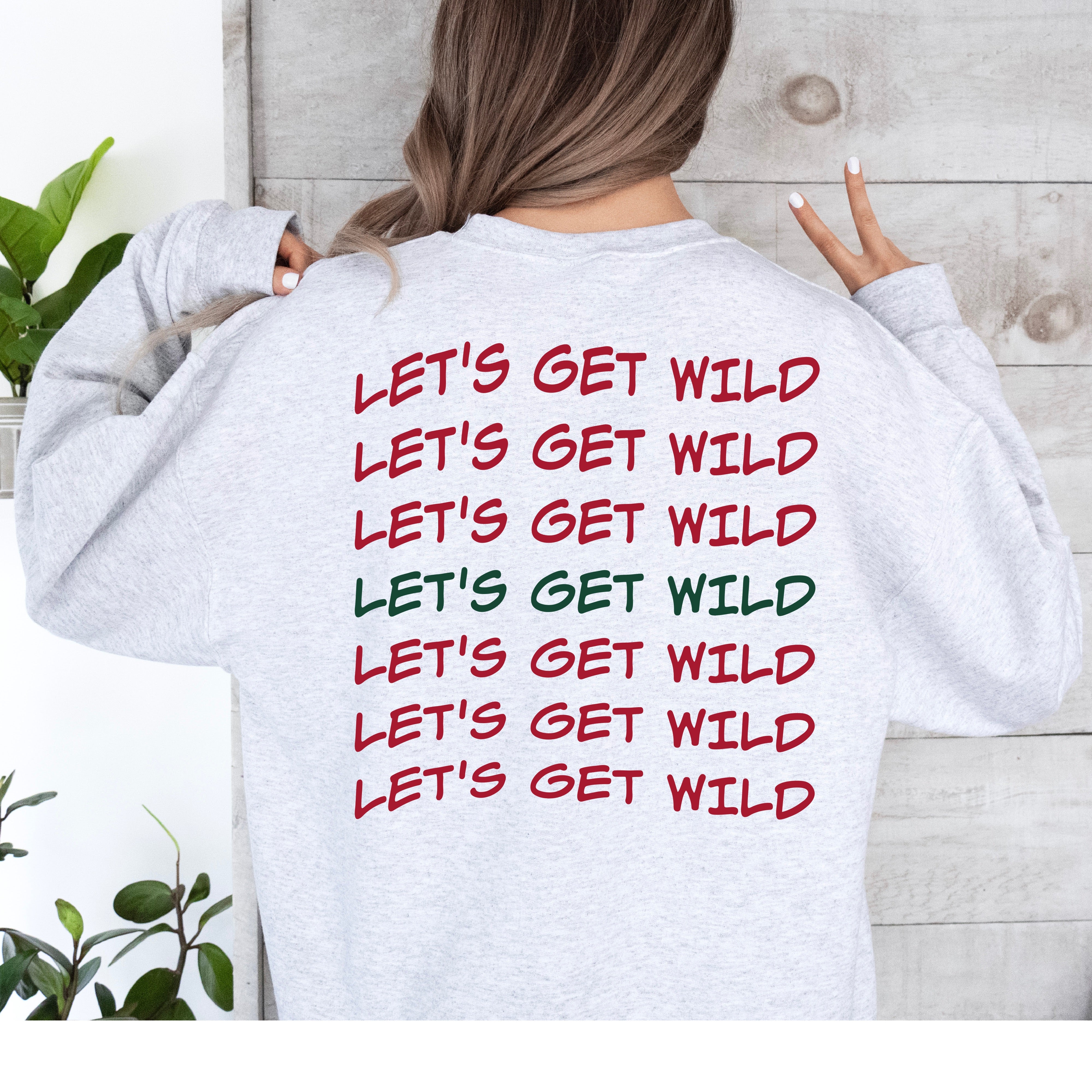 Let's Get Wild Crewneck