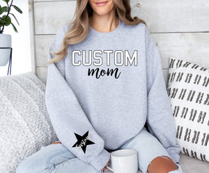 **Customizable** Mom Crewneck, Hoodie, Tee