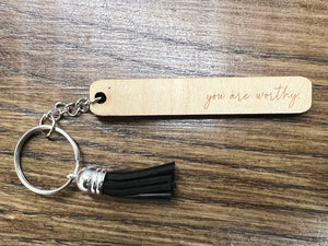 You Are Worthy Keychain