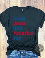 Load image into Gallery viewer, Loves Jesus and America Tee in Black
