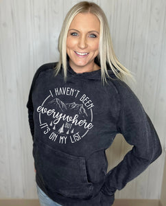 I Haven’t Been Everywhere Hoodie
