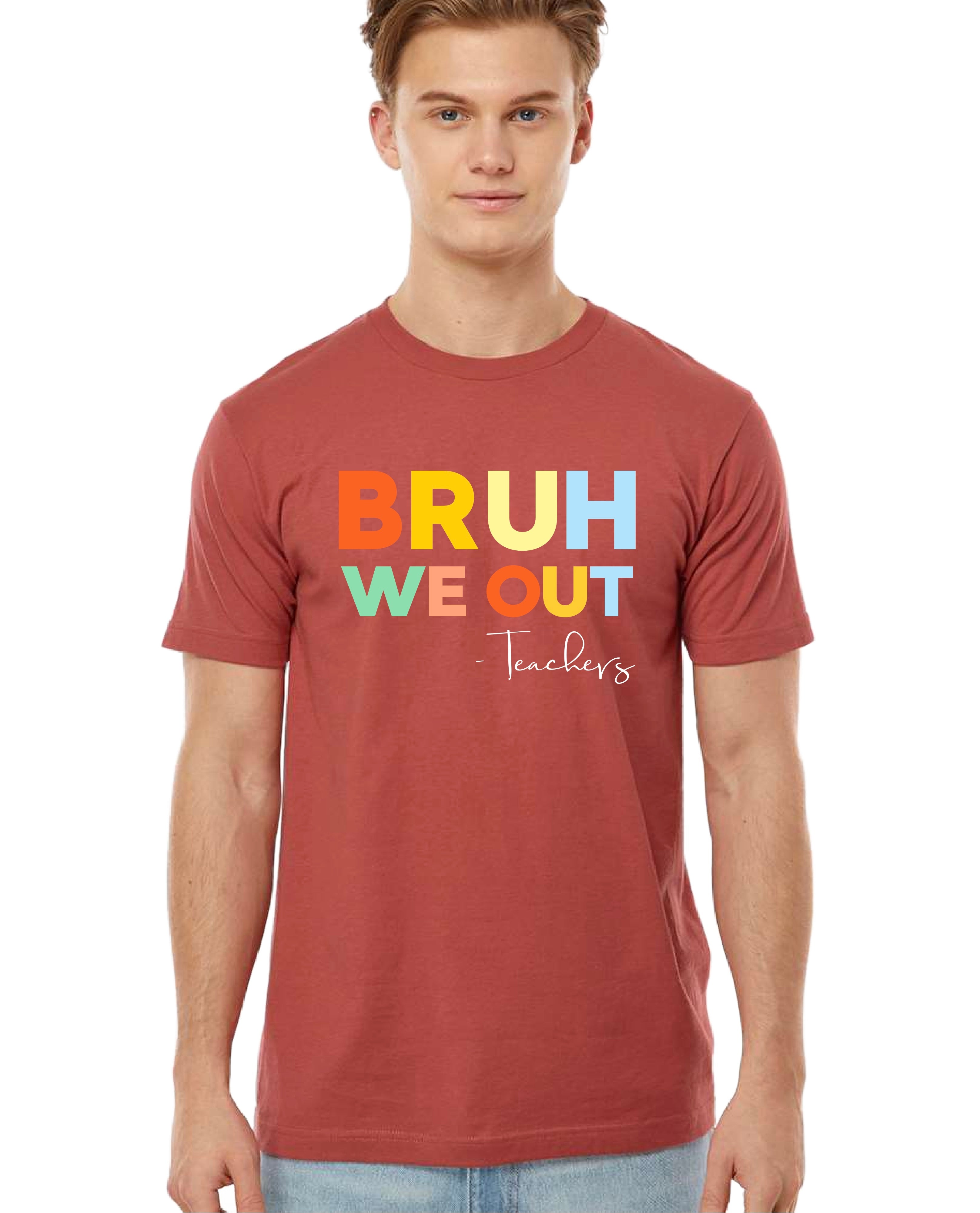 Bruh We Out Tee