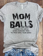 Load image into Gallery viewer, Mom Balls Tee, Crew, or Hoodie
