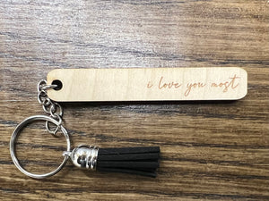 I Love You Most Keychain