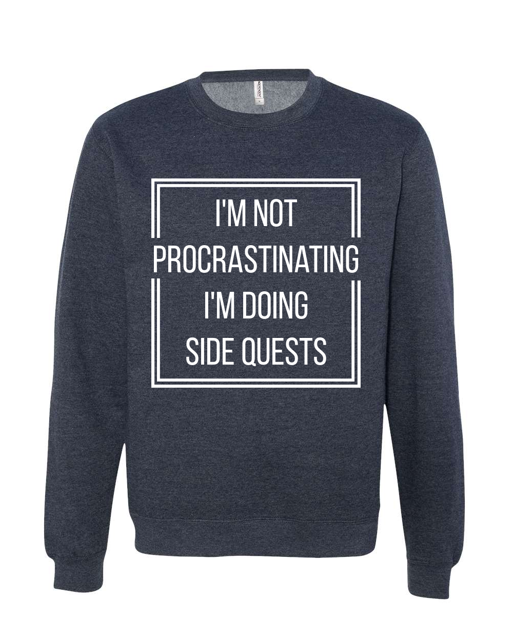 Not Procrastinating Crewneck