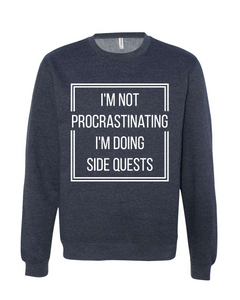 Not Procrastinating Crewneck