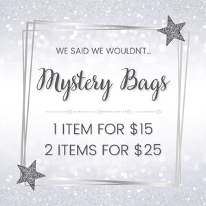 We Said We Wouldn't Mystery Bags